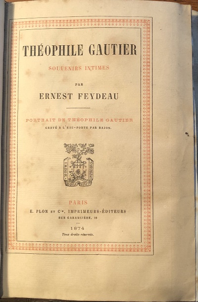 Theophile Gautier. Souvenirs Intimes. Portrait de Theophile Gautier Grave a L'Eau-Forte par Rajon.