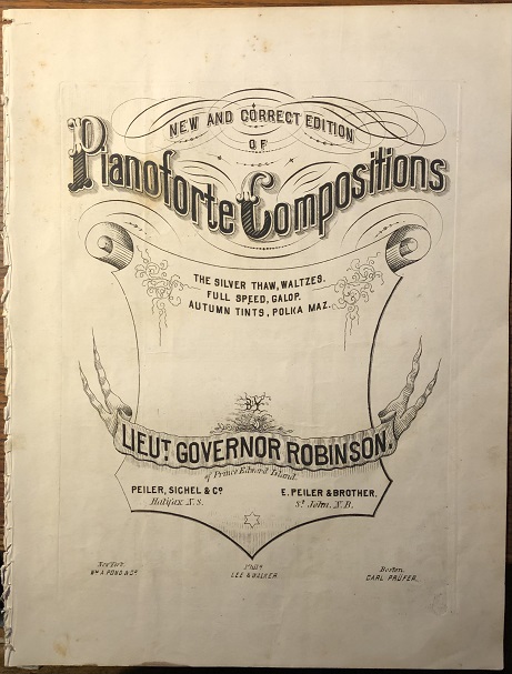 New And Correct Edition of Pianoforte Compositions . By Lieut. Governor Robinson of Prince Edward Island.