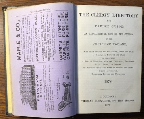The Clergy Directory and Parish Guide: An Alphabetical List of The Clergy of the Church Of England, With Their Degree and University, Order and Date of Ordination . Thoroughly Revised and Corrected. 1878.
