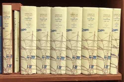 American Activities in the Central Pacific. 1790-1870.