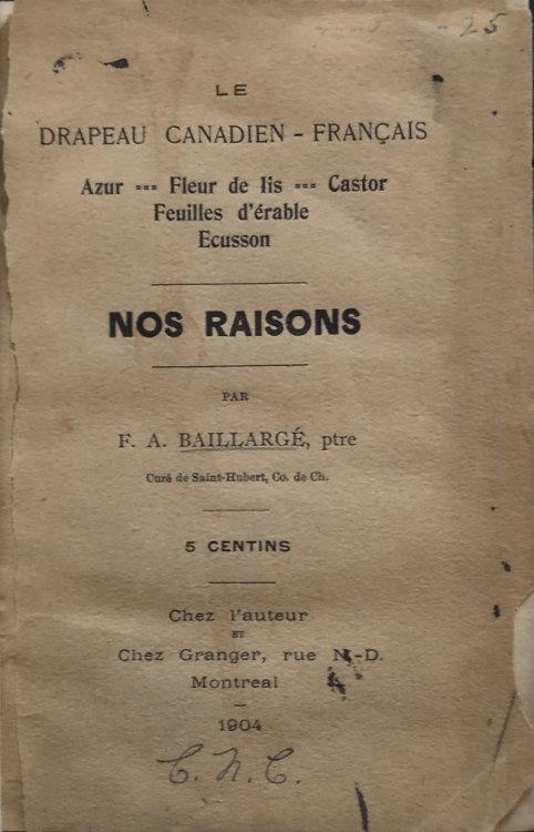 Le Drapeau Canadien - Francais. Azur - Fleur de lis - Castor Feuilles d'erable Ecusson. Nos Raisons.