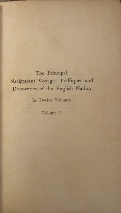 The Principal Navigations Voyages Traffiques & Discoveries of the English Nation.