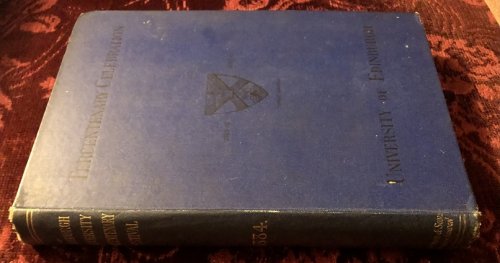A Short Account of The Tercentenary Festival of the University of Edinburgh. Including the Speeches and Addresses Delivered on the Occasion.