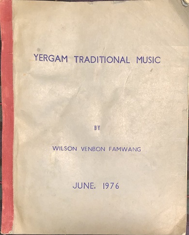 Yergam Traditional Music. A Field Project submitted in partial fulfilment of the requirements for the award of Bachelor of Education degree.