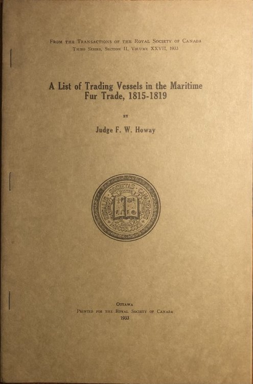 A List of Trading Vessels in the Maritime Fur Trade, 1815-1819.
