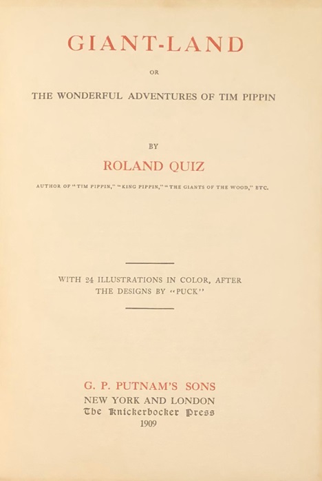 Giant-Land or The Wonderful Adventures of Tim Pippin. With 24 Illustrations in Color, After the Designs by 