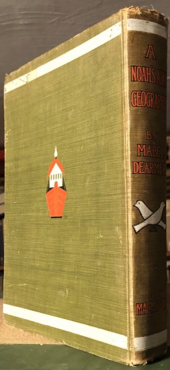 A Noah's Ark Geography. A true account of the travels and adventures of Kit, Jum-Jum, and the Cockyolly Bird: faithfully set forth and pictured by Mabel Dearmer.