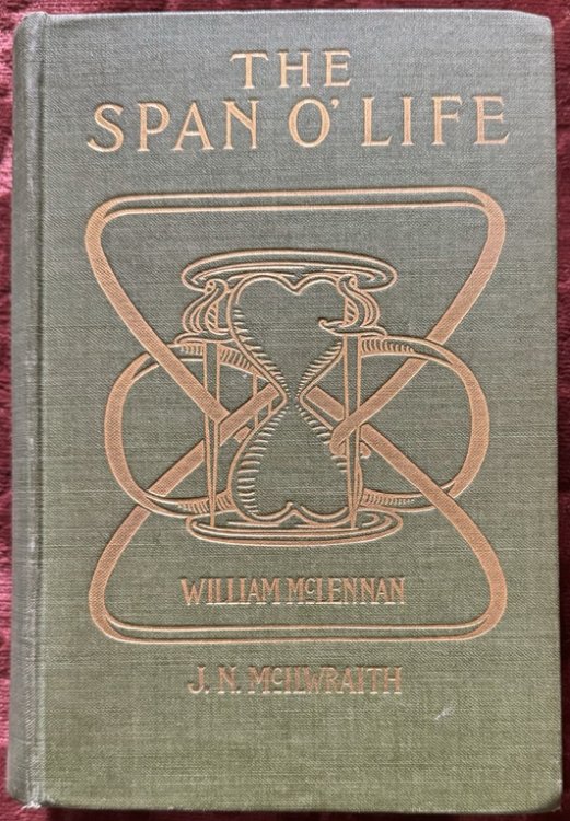 The Span O' Life. A Tale of Louisbourg & Quebec. Illustrations by F. de Myrbach.