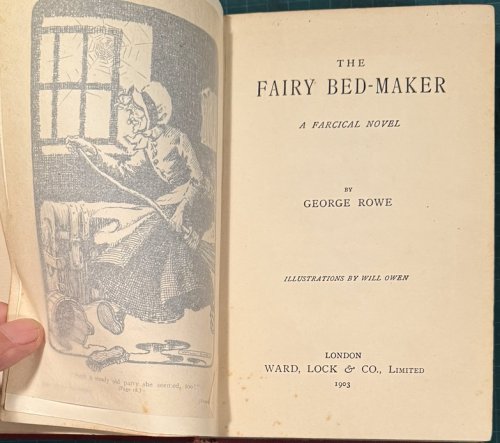 The Fairy Bed-maker. A Farcial Novel. Illustrations by Will Owen.