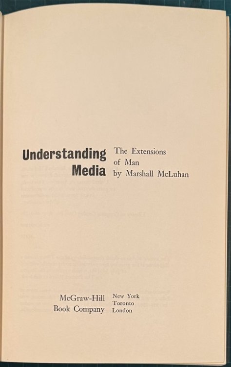 Understanding Media. The Extensions of Man.