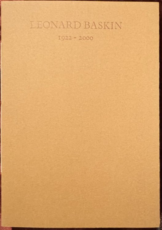 Leonard Baskin 1922 - 2000. a recollection & an engraving by Barry Moser.