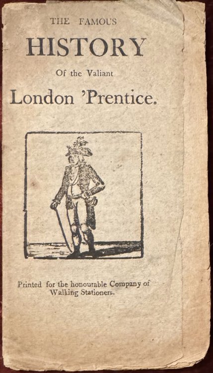 The Famous History Of the Valiant London 'Prentice.