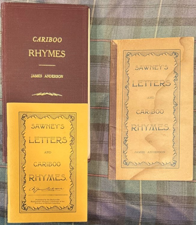 Sawney's Letters and Cariboo Rhymes.
