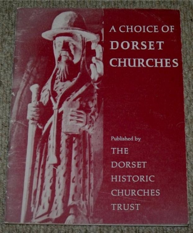 A Choice of Dorset Churches. Foreword by Sir Owen Morshead.