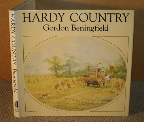 Hardy Country. Introduction and captions by Gordon Beningfield. Text by Anthea Zeman.
