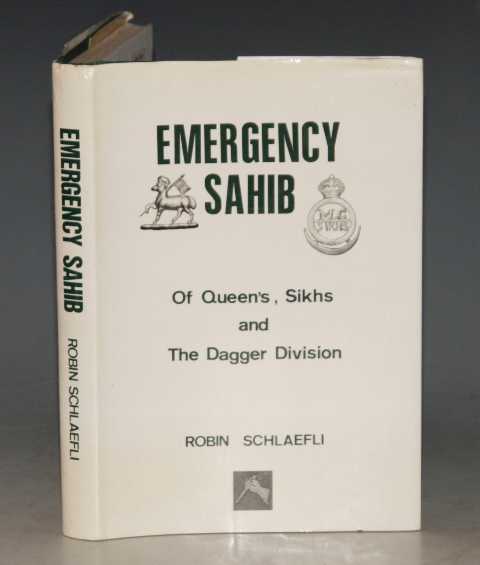 Emergency Sahib. Of Queen’s, Sikhs and The Dagger Division. SIGNED.