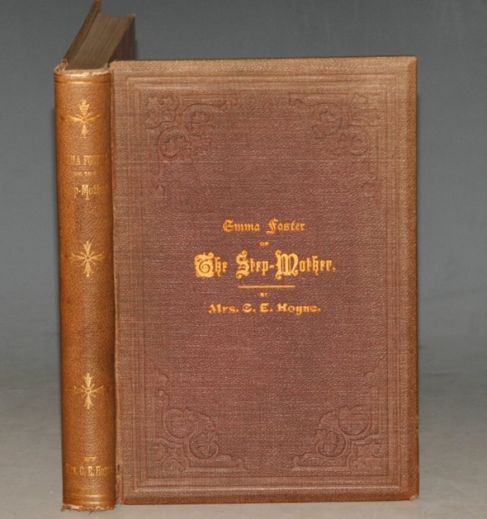 Emma Foster, or the Step-Mother and Other Pieces.
