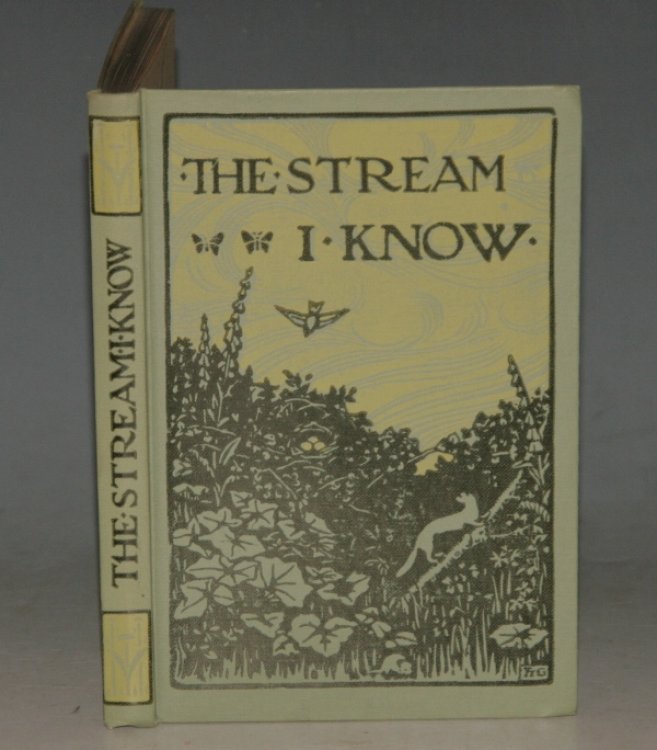 The Stream I Know. With 13 Coloured & Many Black and White Illustrations.