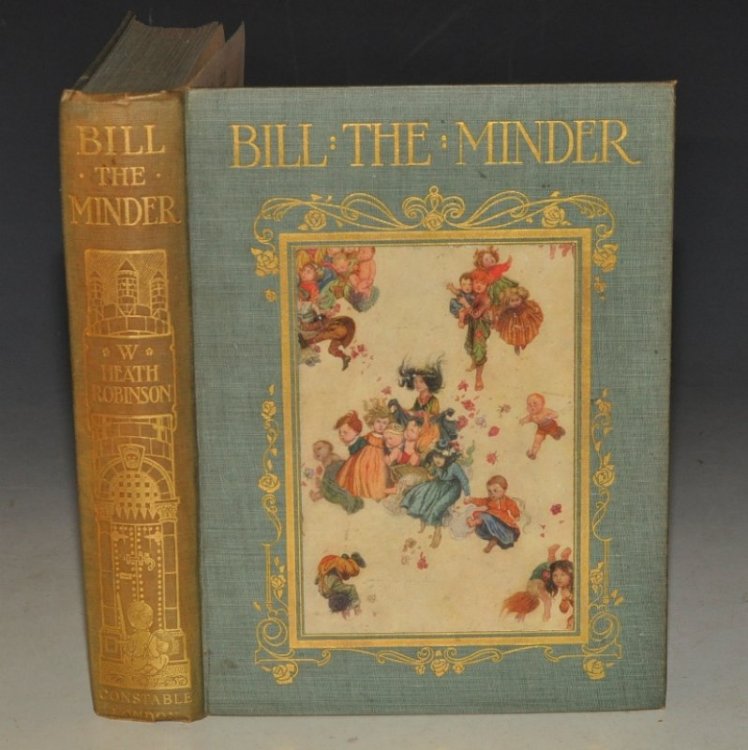 Bill the Minder. Written and illustrated by W. Heath Robinson.
