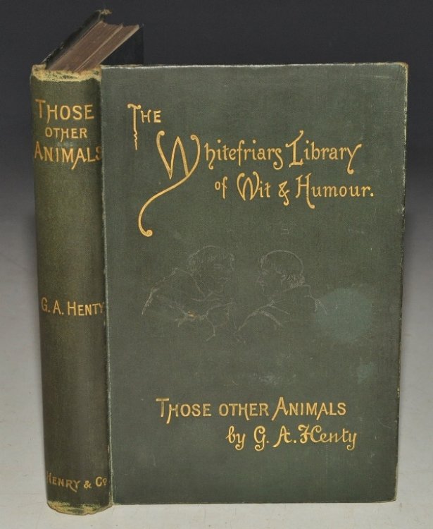 Those Other Animals. With portrait of the author and twenty-two illustrations by Harrison Weir. The Whitefriars Library of Wit and Humour.