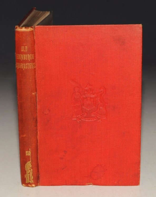 Old Edinburgh: Beaux & Belles. Faithfully presented to the reader in Coloured Prints, with the story of How they Walked, Dressed and Behaved Themselves. Told in the Letterpress which is adorned with Quaint Cuts.