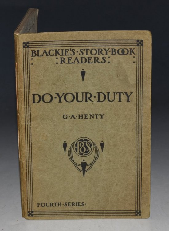 Do Your Duty. "Blackie’s Story-book Readers" (Suitable for Children of 10 to 11.)