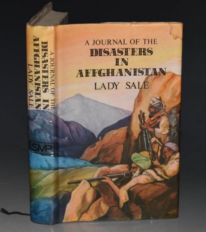A Journal of the Disasters in Affghanistan 1841-2 Reprinted by Permission of the Government of Punjab.