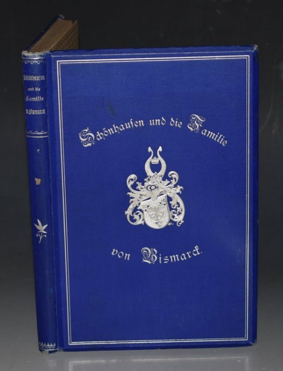 Schönhausen Und Die Familie Von Bismarck (Schönhausen and the Family of Bismarck) Bearbeitet im Auftrage der Familie von G. Schmidt. Mit zahlreichen Abbildungeu. (Edited on behalf of the family by G. Schmidt. With numerous illustrations.) GERMAN LANGUAGE.