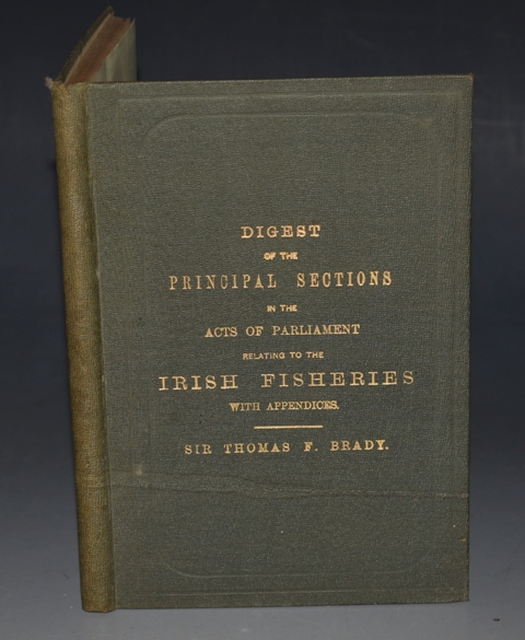 Digest of the Principal Sections in the Acts of Parliament Relating to the Irish Fisheries With Appendices