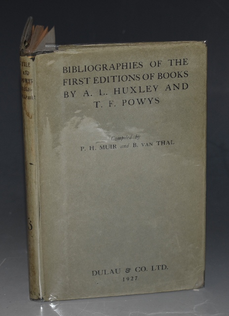 Bibliographies of The First Editions of Books by Aldous Huxley and by T F Powys Compiled by P. H. Muir and B. Van Thal.