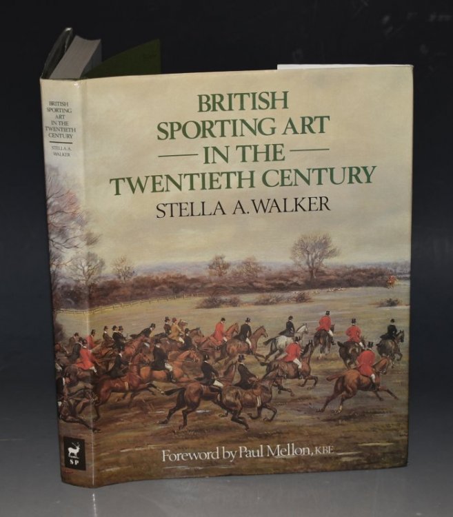 British Sporting Art in the Twentieth Century Foreword by Paul Mellon.