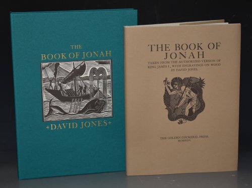 The Book of Jonah Taken from the Authorized version of King James I., With Engravings on wood by David Jones. Limited Numbered Cased Edition. Facsimile of the 1926 Golden Cockerel Press Edition. With an Essay by Sebastian Carter.