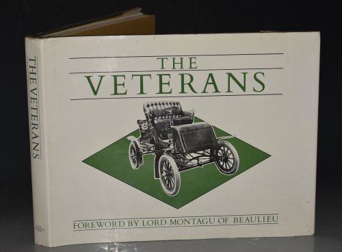 The Veterans Foreword by Lord Montagu of Beulieu. Introduction by Bob Currie.