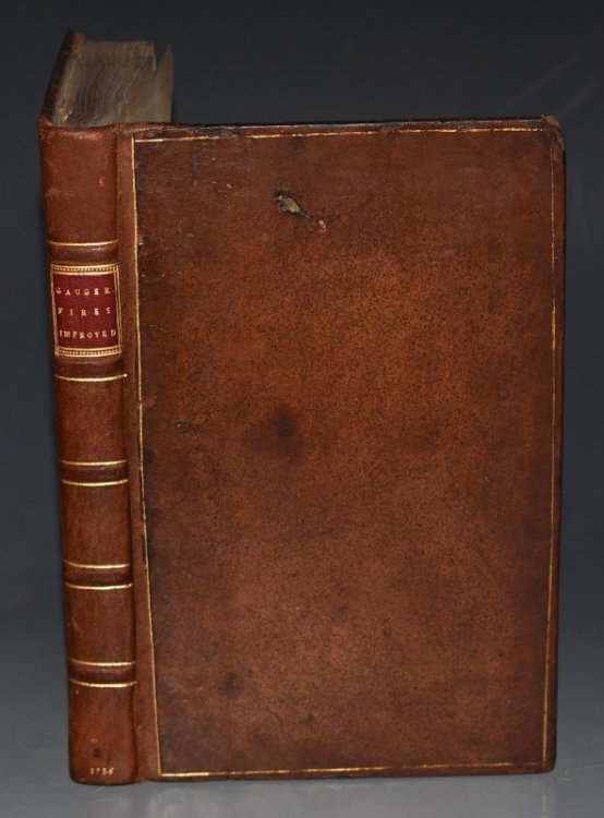 Fires Improved: Or, A New Method of Building Chimnies, So as to Prevent their Smoking. In which a small fire, shall warm a room much better than a large one made the common way. And a method of altering such chimnies as are already built, so that they shall perform the same effects. Made English fro
