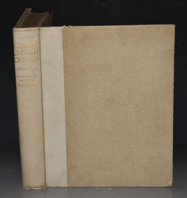 Christ Church Oxford, An Anthology In Prose and Verse. Selected by Arthur Hassall, Student of Christ Church, Oxford, with 26 plates in colour reproduced from Paintings by Arthur Garratt and from Portraits in Christ Church Hall.