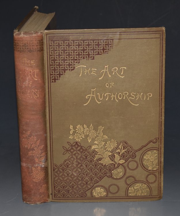 The Art of Authorship. Literary Reminiscences, Methods of Work, and Advice to Young Beginners. Personally Contributed by Leading Authors of the Day. Compiled and Edited by George Bainton.