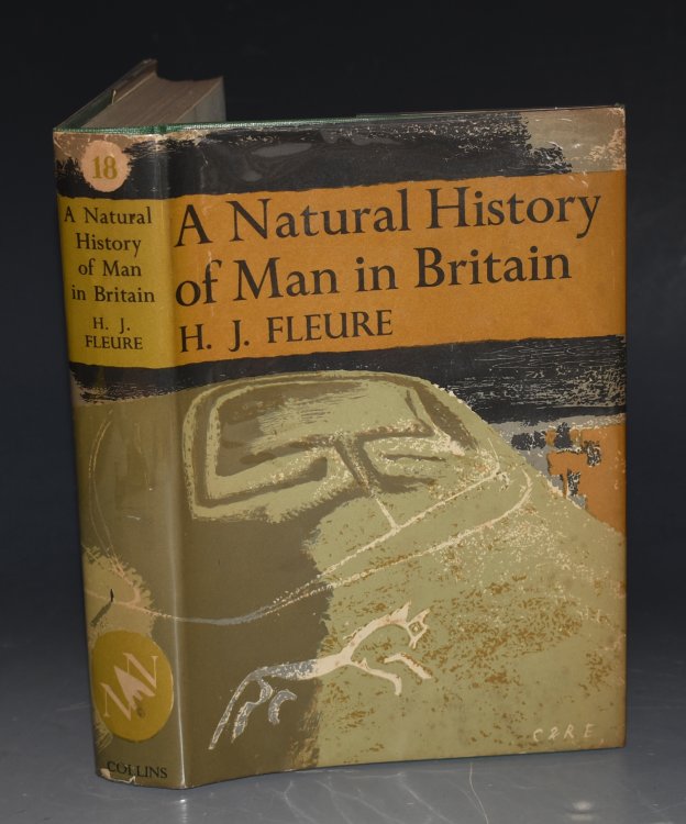 A Natural History of Man in Britain. (18) Conceived as a Study of changing Relations between Men and Environments. (The New Naturalist 18).