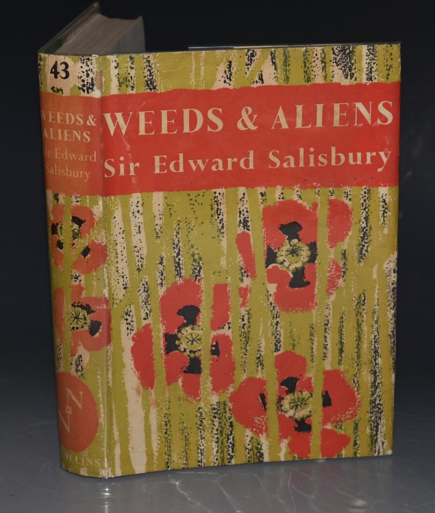 Weeds & Aliens (43) New Naturalist (43). With colour frontispiece, 29 photographs in black and white and 34 line drawings, diagrams and maps by the author.
