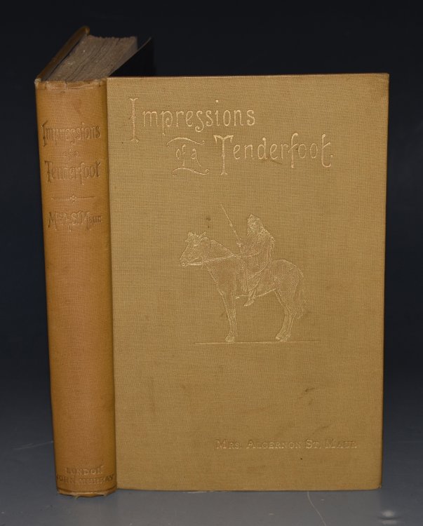 Impressions Of A Tenderfoot. During A Journey In Search Of Sport In The Far West. With Map and Illustrations. SIGNED COPY.