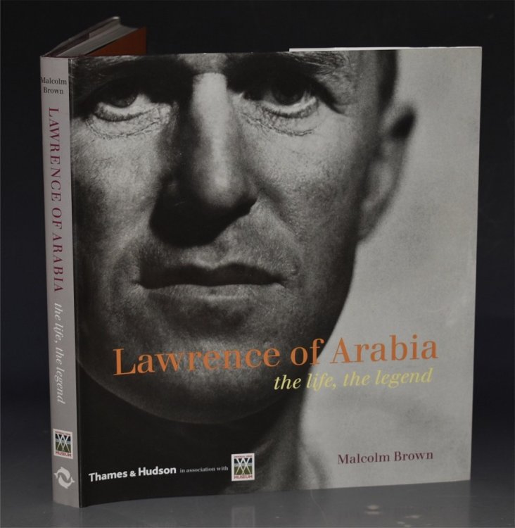 Lawrence of Arabia. the life, the legend.