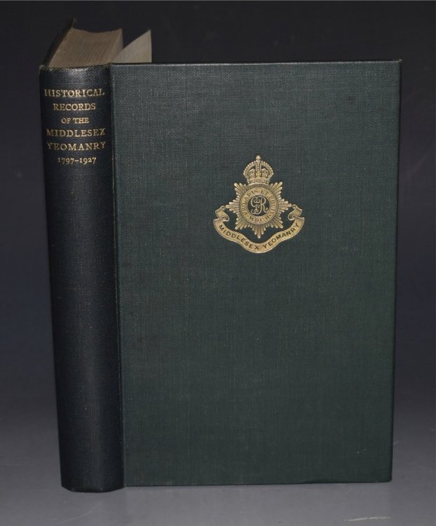 Historical Records of The Middlesex Yeomanry 1797-1927. Edited by J. S. Judd.