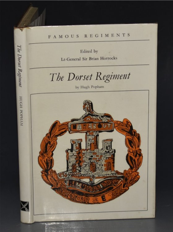 The Dorset Regiment (The 39th / 54th Regiment of Foot) “Famous Regiments” Edited by Lt.-General Sir Brian Horrocks.