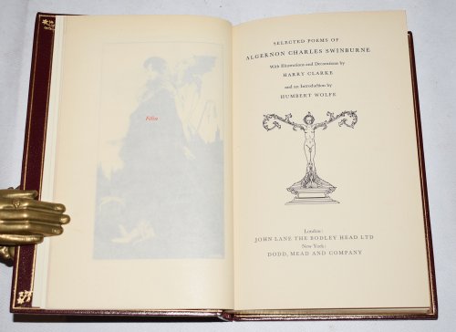 Selected Poems of Algernon Charles Swinburne. With Illustrations and Decorations by Harry Clarke. And an Introduction by Humbert Wolfe.