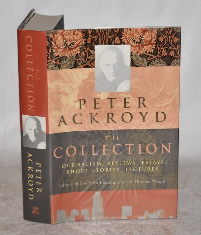 The Collection. Journalism, Reviews, Essays, Short Stories, Lectures. Edited and with an Introduction by Thomas Wright. Signed first edition.