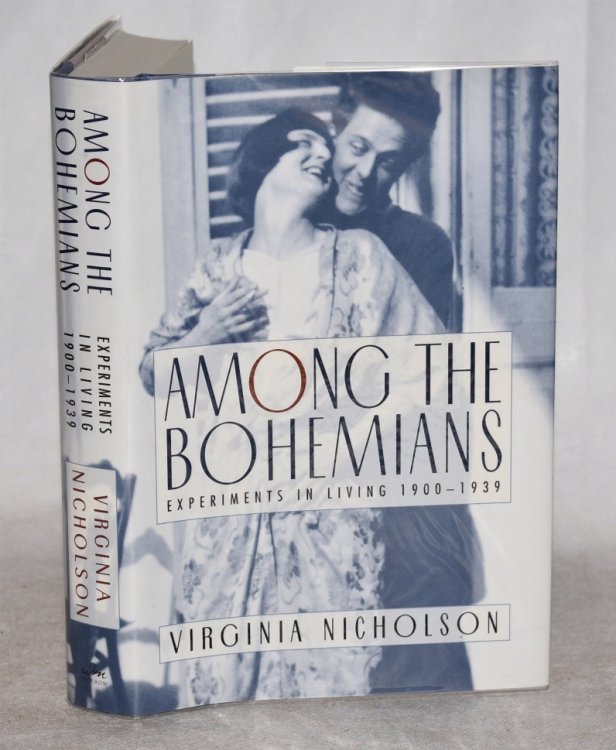 Among the Bohemians. Experiments in Living 1900 - 1939. Signed copy.
