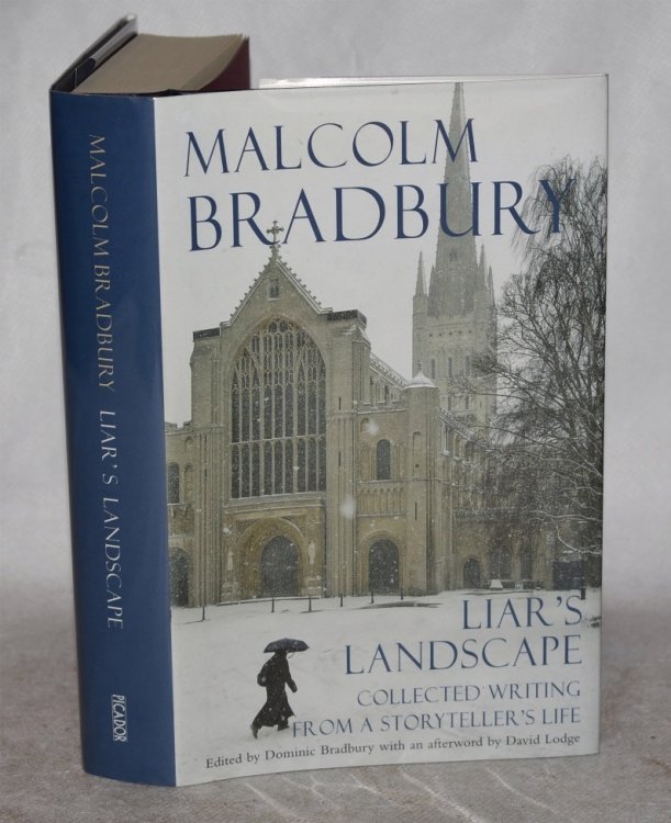 Liar’s Landscape. Collected Writing from a Storyteller’s Life. Edited by Dominic Bradbury with an afterword by David Lodge. Signed first edition.