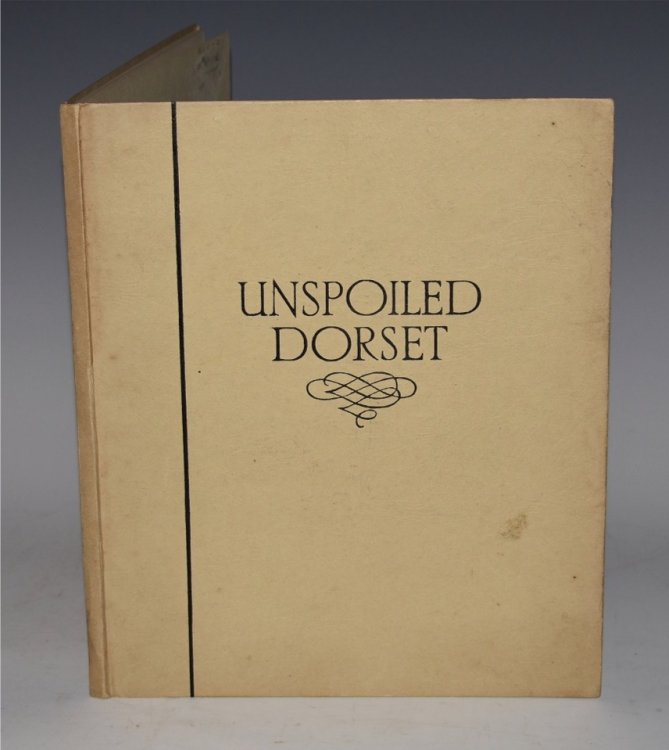 Unspoilt Dorset. A Book of Photographs by S.W. COLYER. With foreword and descriptive notes by Horace Annesley Vachell.