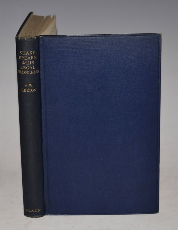 Shakespeare and His Legal Problems. With a foreword by the Rt. Hon. Lord Darling. SIGNED COPY.
