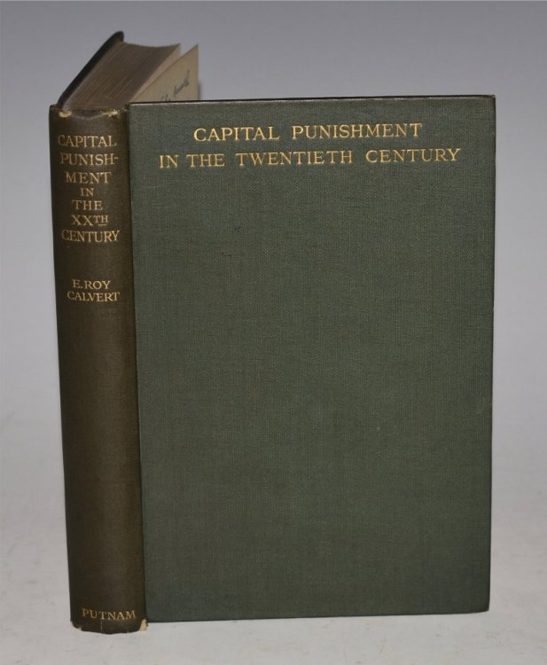 Capital Punishment in the Twentieth Century. With a preface by the Right Honourable, Lord buckmaster.