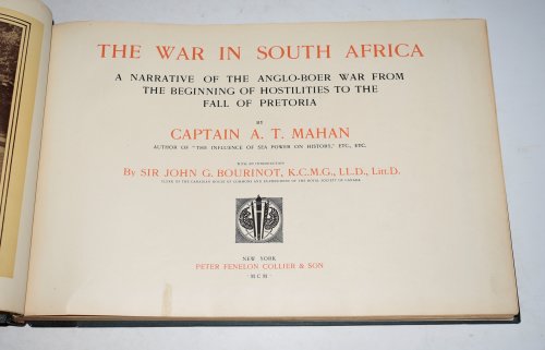 The Story of the War in South Africa. A Narrative of the Anglo-Boer War from the Beginning of Hostilities to the Fall of Pretoria. With an Introduction by Sir John G. Bourinot.